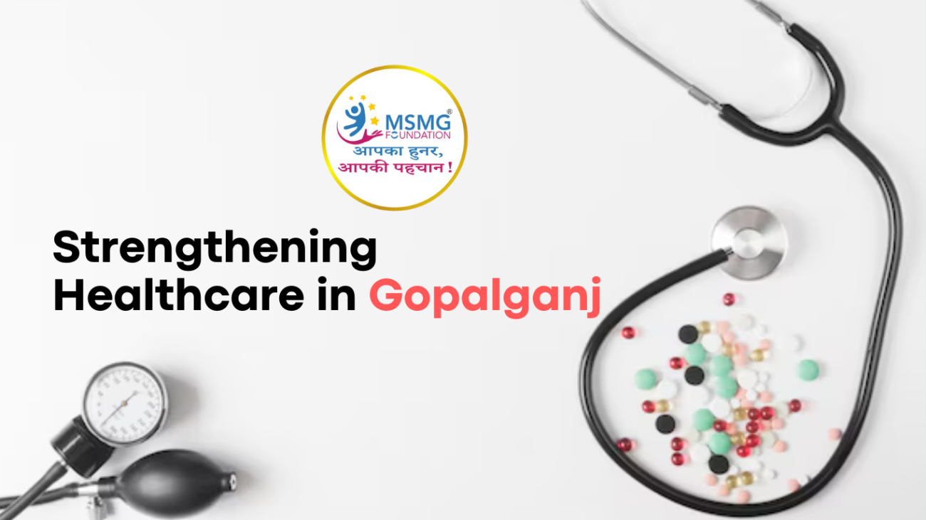 Strengthening Healthcare in Gopalganj